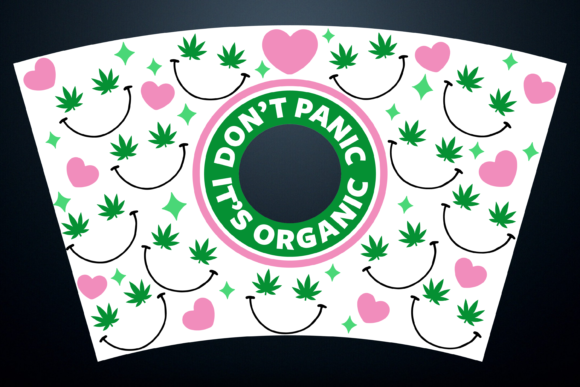 Dont Panic Its Organic Full Wrap Cup Svg: Graphics & Print Templates