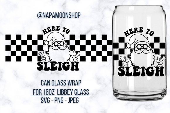 Here to Sleigh Can Cup SVG: Crafts & Graphics for Local Branding