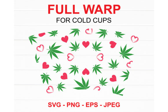Weed and Heart Starbucks Cup SVG Graphics for Crafts